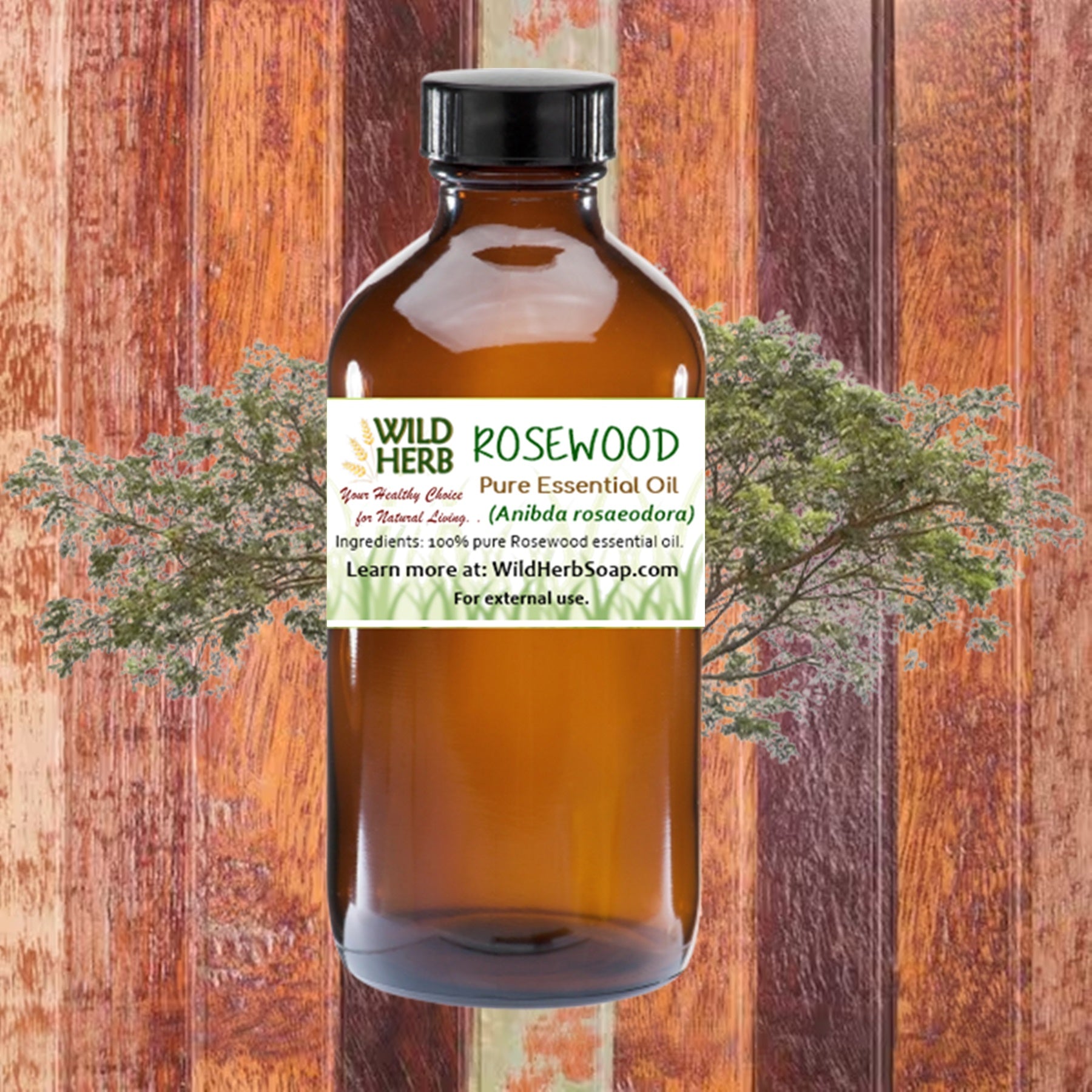 Rosewood Pure Essential Oil-Wild Herb Your Healthy Choice for Natural Living