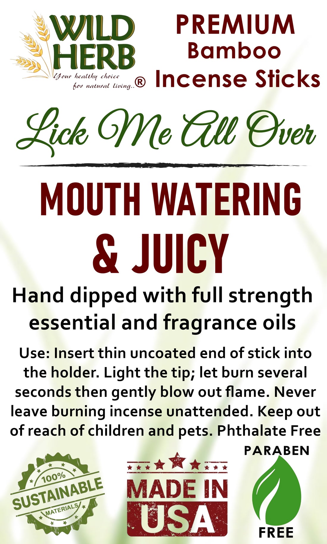 Incense, Lick Me All Over-Wild Herb Your Healthy Choice for Natural Living