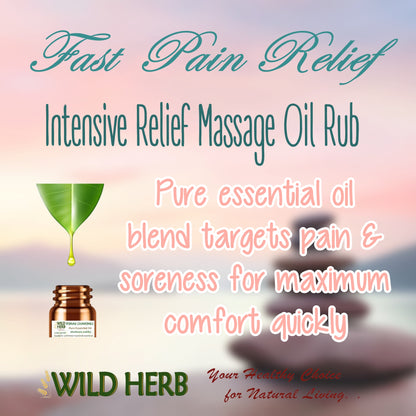 Intensive Relief Massage Oil Rub-Wild Herb Your Healthy Choice for Natural Living