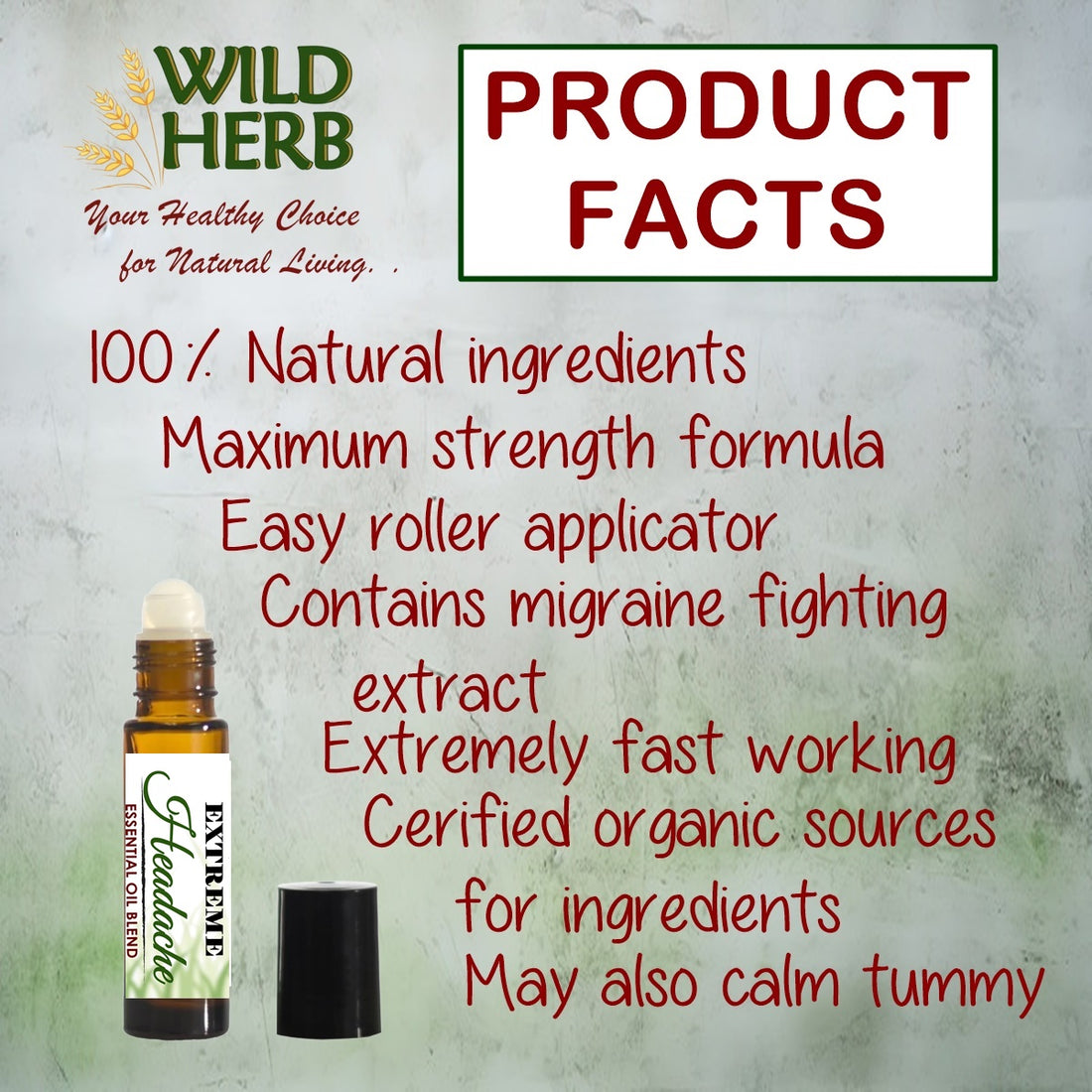 Headache Relief, Extreme-Wild Herb Your Healthy Choice for Natural Living